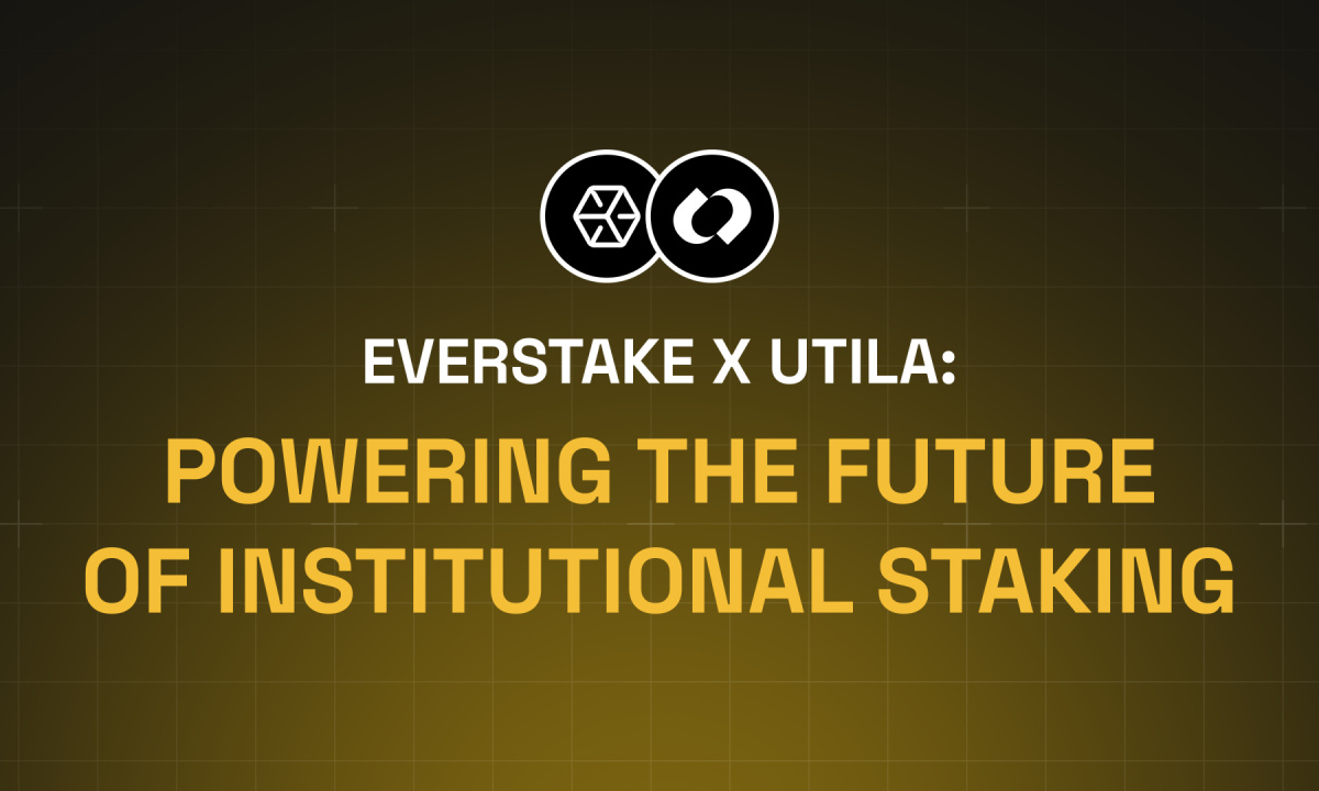 Everstake Collaborates with Utila to Streamline Staking for Institutions Across PoS Networks