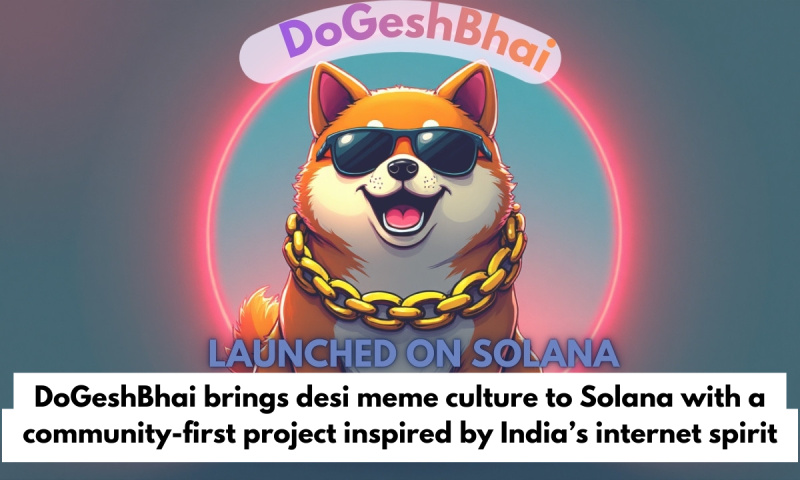 DoGeshBhai ($DGBhai): India's Meme Culture Launches on Solana with Humor and Speed