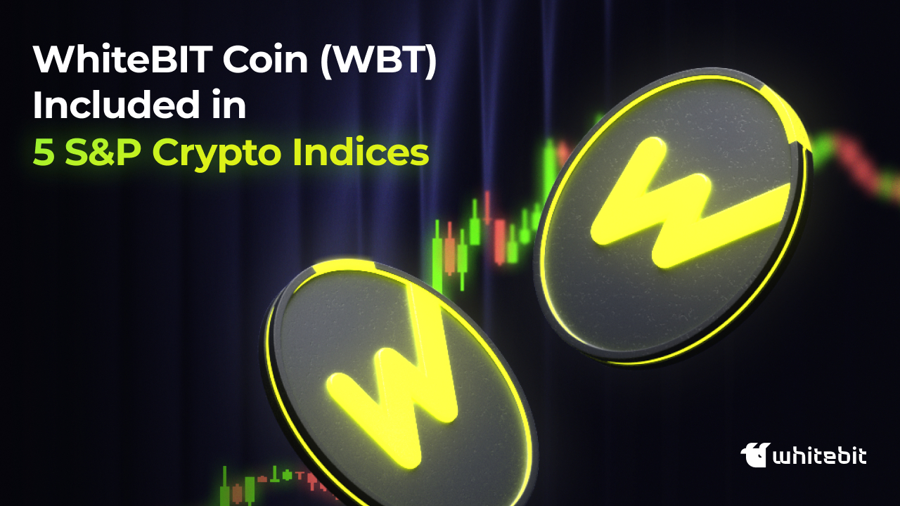 WBT's Inclusion in Five S&P Cryptocurrency Indices Marks a Milestone for WhiteBIT