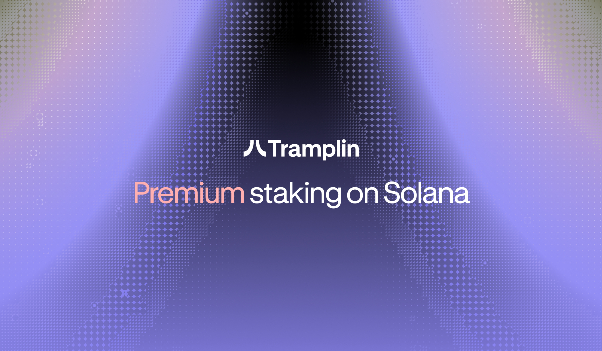 Tramplin Launches Enhanced Staking Model on Solana, Innovating Savings for Crypto Investors